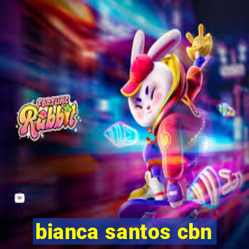 bianca santos cbn